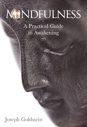 Mindfulness: a practical guide to awakening