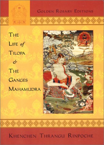 The Life of Tilopa & The Ganges Mahamudra